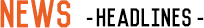 NEWS HEADLINES